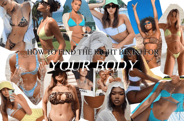 A GUIDE TO THE PERFECT BIKINI FOR YOU